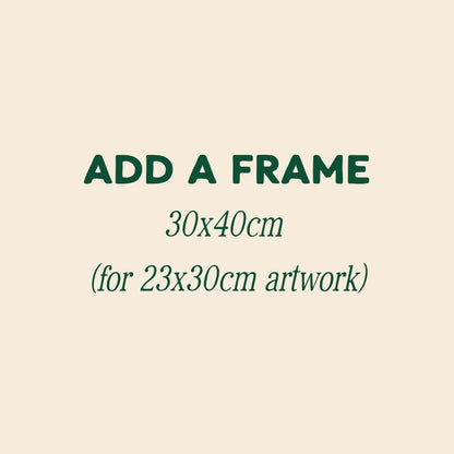 Framing Option (30x40cm)