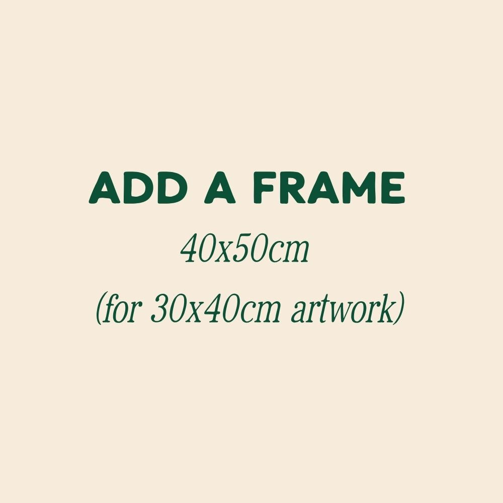 Framing Option (40x50cm)